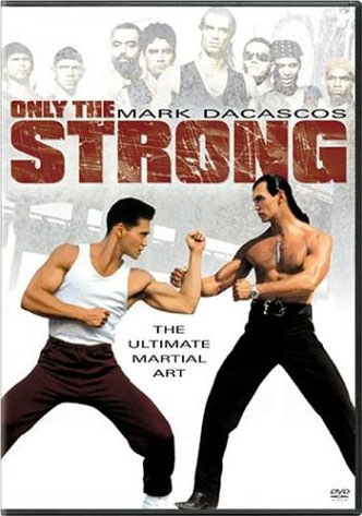 Only The Strong (Güçlülerin Dünyası)